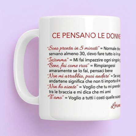 Tazza personalizzata con scritta - Cosa pensano le donne