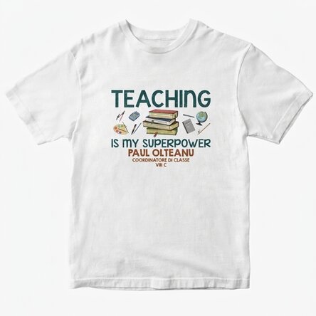 Maglietta in cotone personalizzata con la scritta "Teaching is my superpower"
