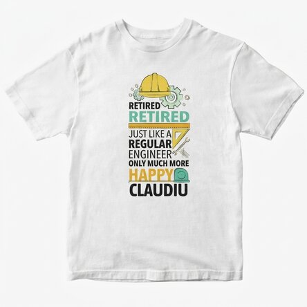 Custom cotton T-shirt with text - Retired engineer