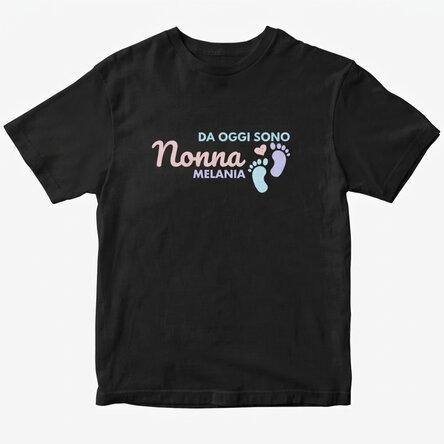 Maglietta in cotone personalizzata con scritta - Da oggi sono nonna