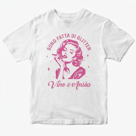 Maglietta in cotone personalizzata - Glitter, wine & anxiety