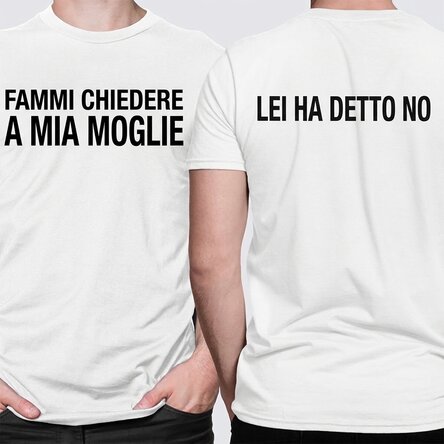 Maglietta in cotone personalizzata con una frase divertente su entrambi i lati