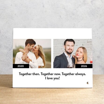 Cornice da scrivania personalizzata con testo e 2 foto - Allora e adesso