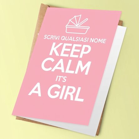 Biglietto di auguri personalizzato - KEEP CALM IT'S A GIRL