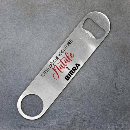 Apribottiglie personalizzato con scritta - All i want for Christmas is BEER