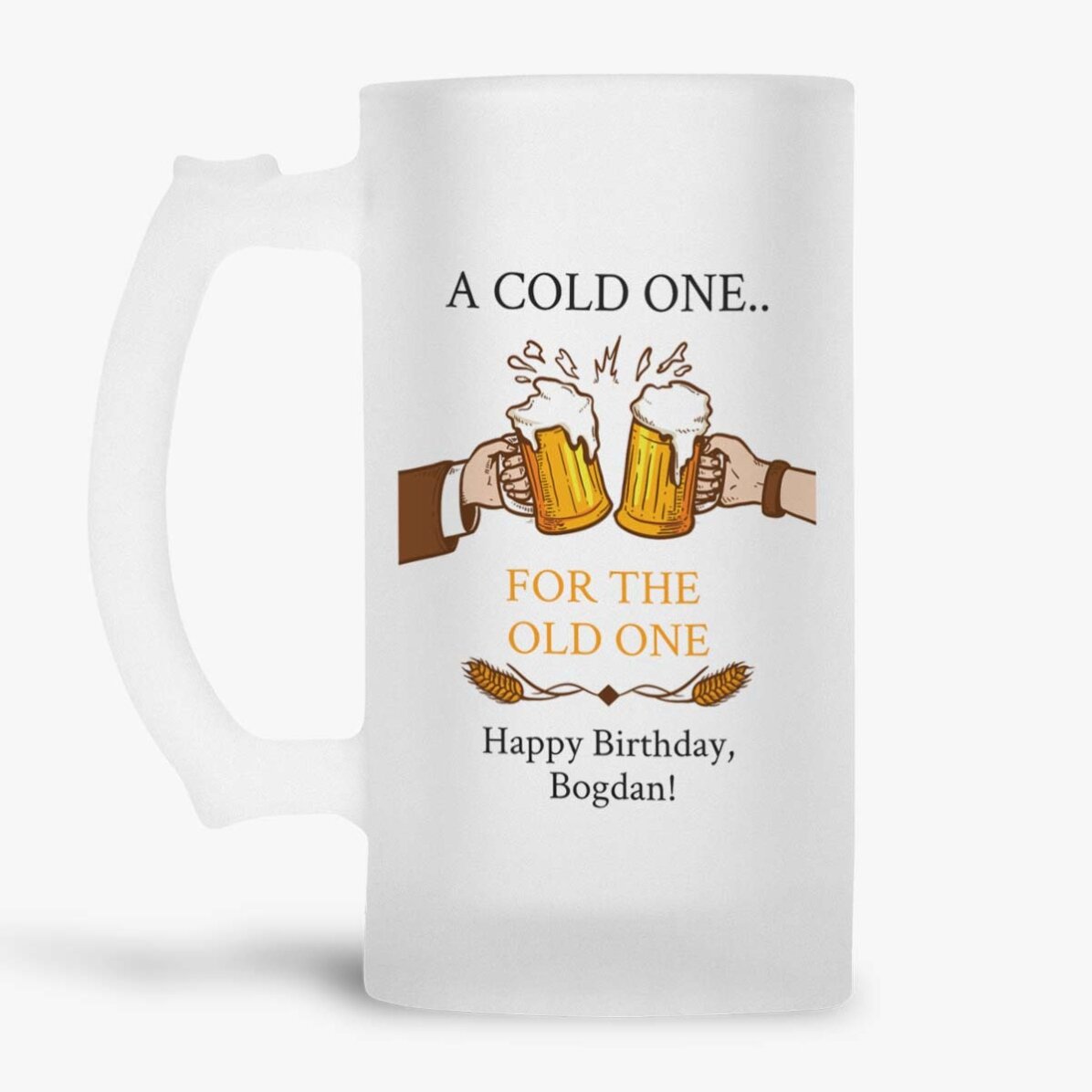 Boccale da birra personalizzato con messaggio - A cold One...for the Old One