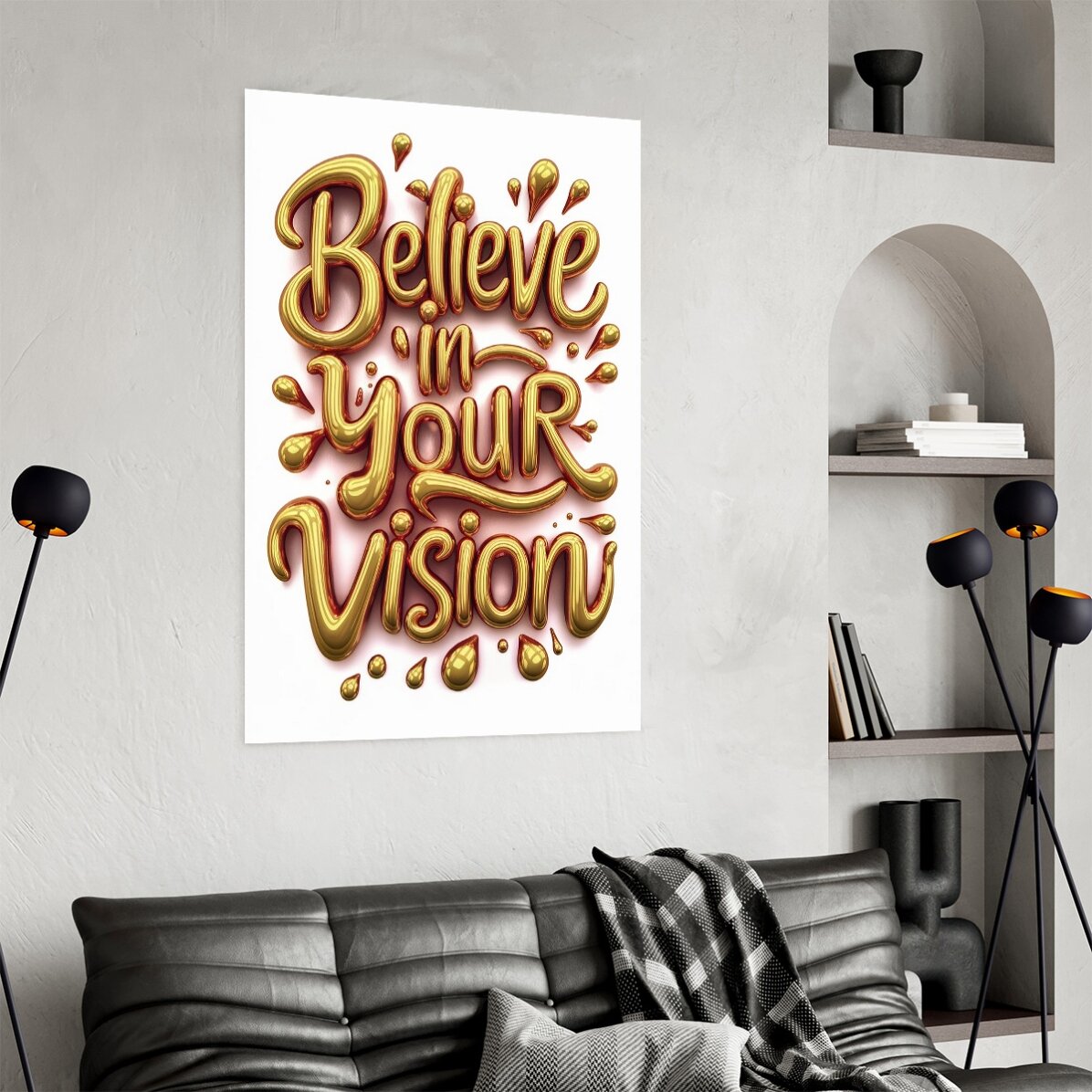 Poster "Credi nella tua visione"