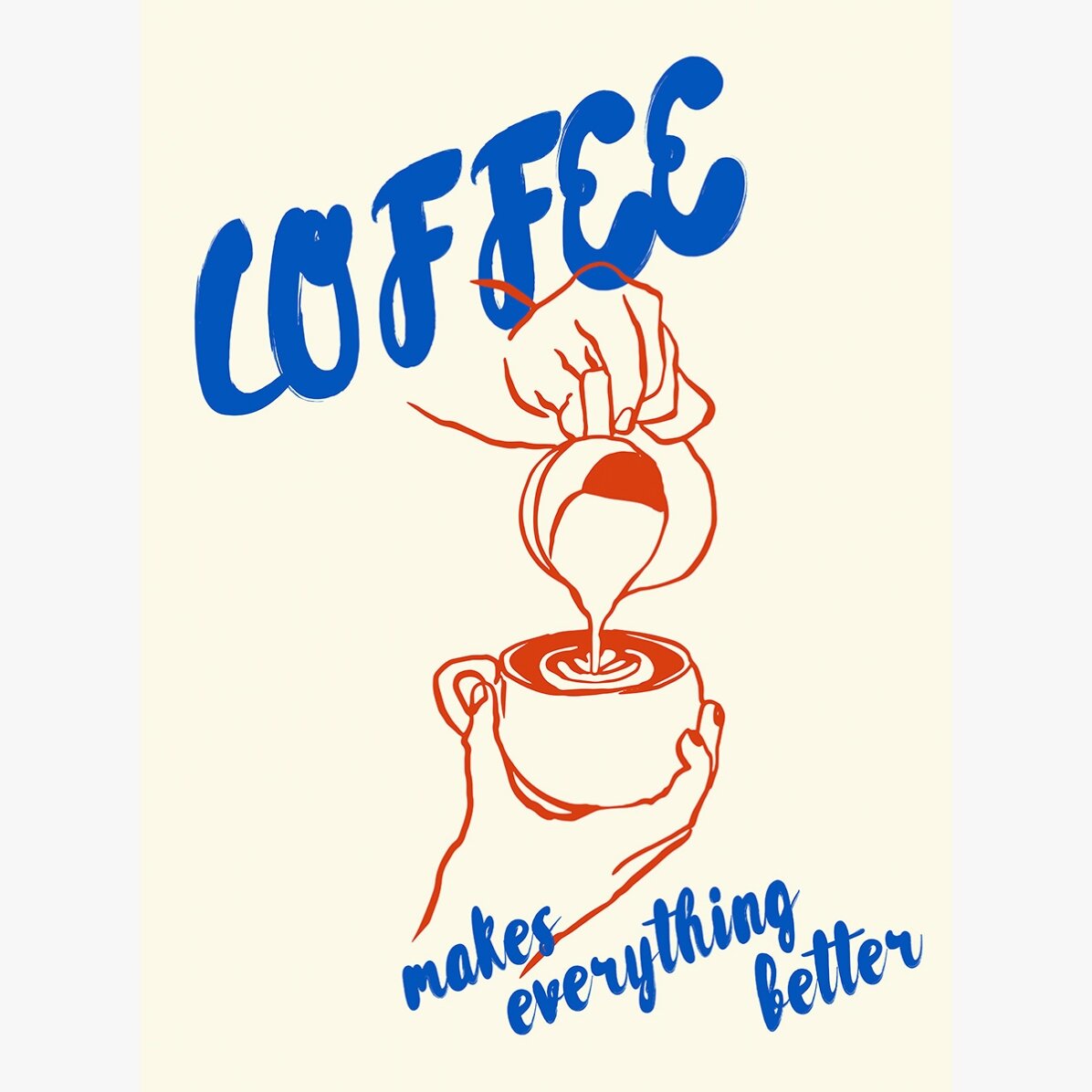 Poster: Il caffè rende tutto migliore