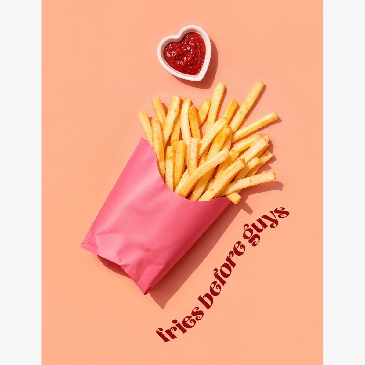 Poster “Fries before guys”