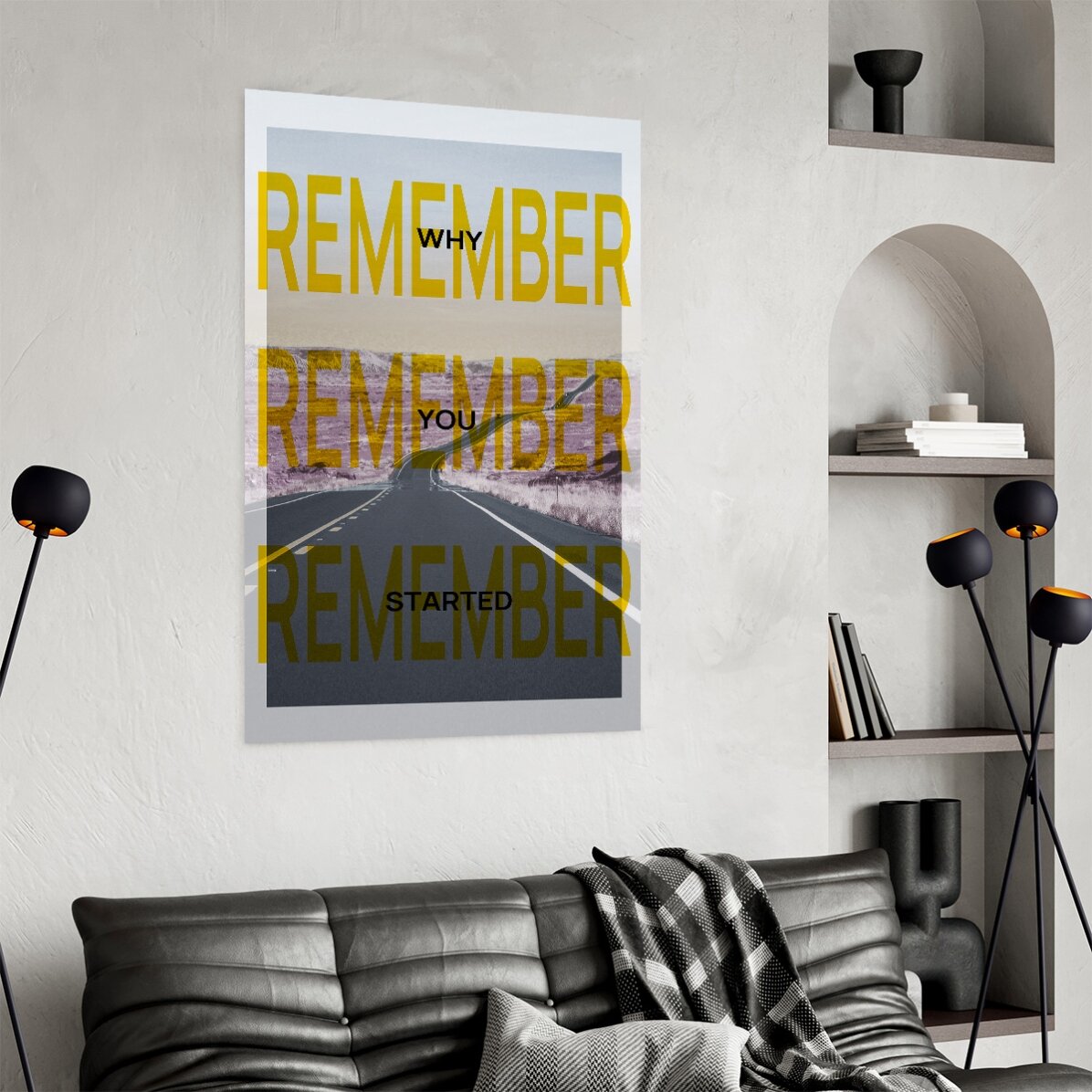 Poster “Ricordati perché avete iniziato”