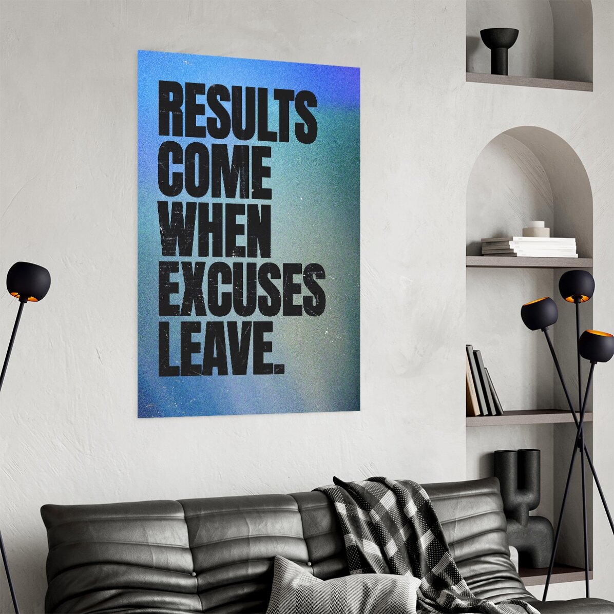 Poster: I risultati arrivano quando le scuse se ne vanno