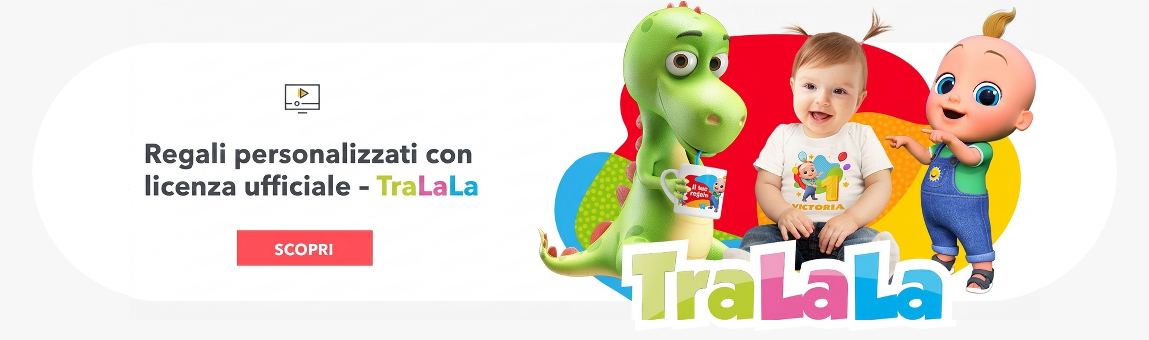 Regali personalizzati con licenza ufficiale - TraLaLa