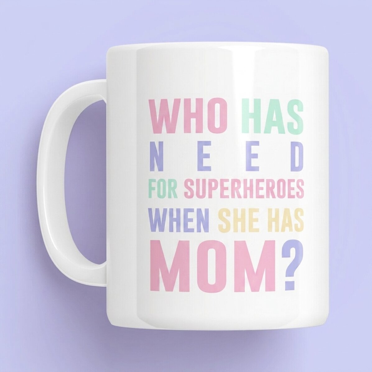 Tazza personalizzata con messaggio - Mamma, supereroina in colori pastello