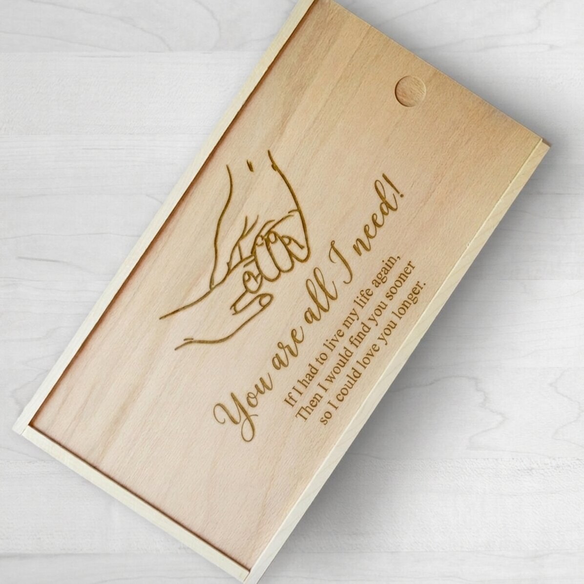 Scatola regalo personalizzata in legno - Sei tutto ciò di cui ho bisogno