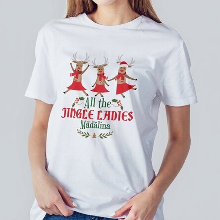 Maglietta in cotone personalizzata con scritta - All the Jingle Ladies