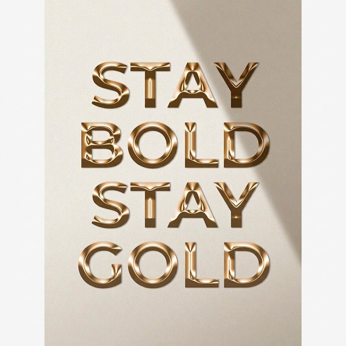 Poster “Stay Bold Stay Gold”