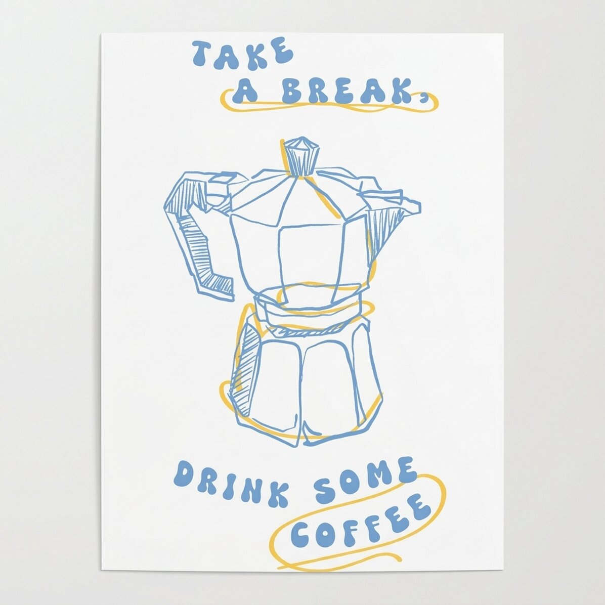 Poster “Fai una pausa, bevi un caffè”