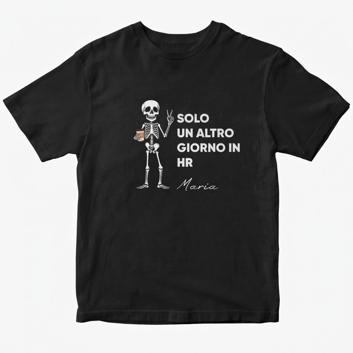 Maglietta in cotone personalizzata con la scritta "Just another day"