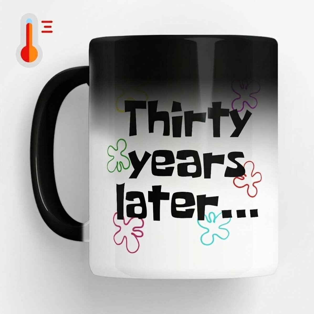 Tazza termosensibile personalizzata con scritta - Years later...