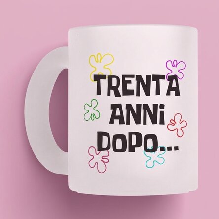 Tazza personalizzata con scritta - Years later...