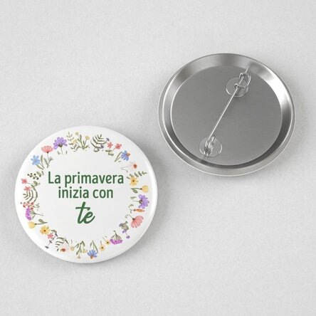 Spilla personalizzata con scritta - La primavera inizia con te