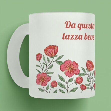 Tazza personalizzata con scritta - Motivo floreale